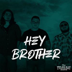 Hey Brother