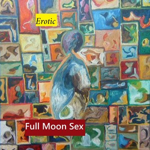 Full Moon Sex (Explicit)