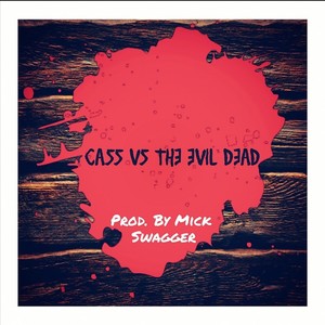 Cass vs the Evil Dead (Explicit)