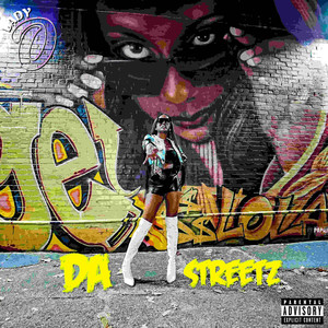 Da Streetz (Explicit)