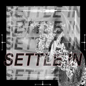 SETTLE IN (Explicit)