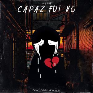 Capaz fui yo (feat. PablilloRecords) (Short Version)