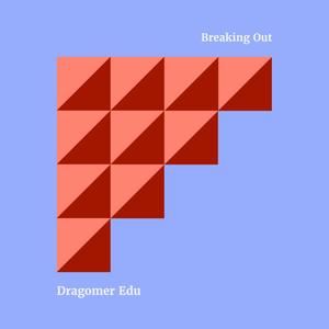 Breaking Out (Explicit)