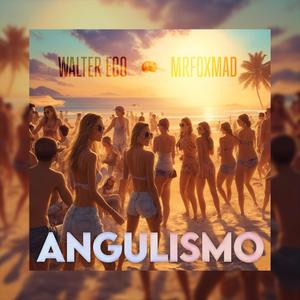 Angulismo (feat. Walter Ego)