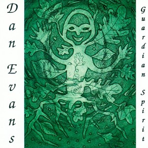 EVANS, Dan: Guardian Spirit