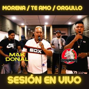 Morena / Te Amo / Orgullo(En Vivo)