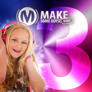 Make Some Noise Kids - Mijn Jezus Ik Dank U