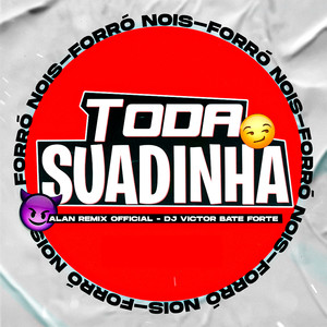Toda Suadinha (Remix)