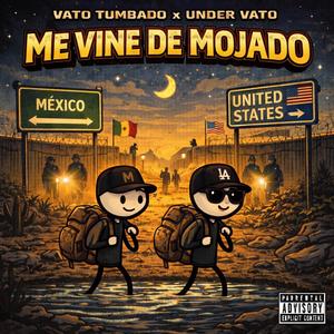 Me Vine De Mojado (feat. Under Vato)
