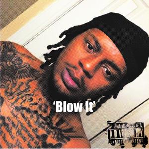 Blow It (Explicit)