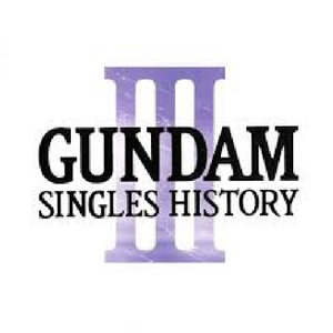 GUNDAM-SINGLES HISTORY-3 (机动战士高达主题曲回顾 3)