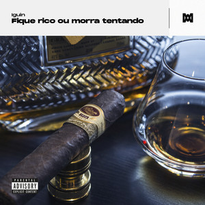 Fique Rico ou Morra Tentando (Explicit)