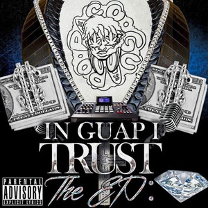 In Guap I Trust (Explicit)