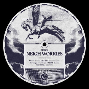 MS003: NEIGH WORRIES