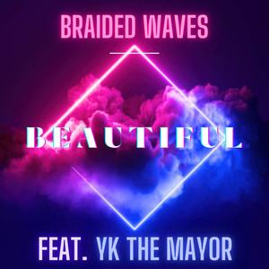 Beautiful (feat. YK The Mayor) [Explicit]