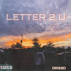 Letter 2 U (Explicit)