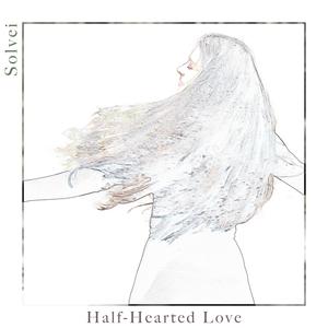 Half-Hearted Love