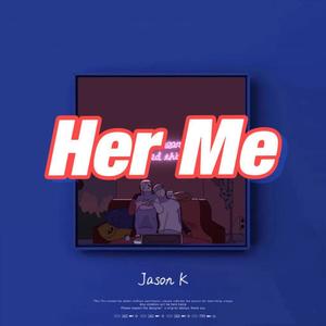 Her me