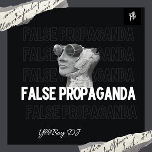 False Propaganda (Explicit)