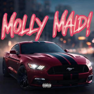 Deadshotblake - MOLLY MAID! (feat. Cain Black) (Explicit)