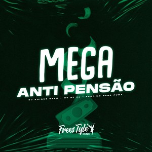 Mega Anti Pensão (Explicit)