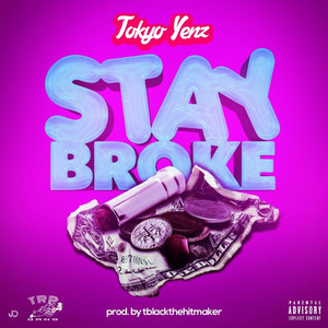 Stay Broke (Explicit)