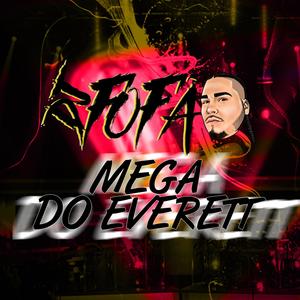 Mega Do Everett (Explicit)