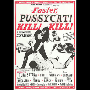 Intro / Run Pussy Cat / Faster, Pussycat Kill! Kill!