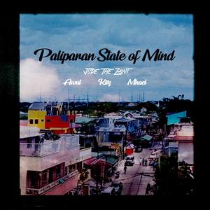 Paliparan State of Mind (feat. Awut, Kiiz & Mhael) [Explicit]
