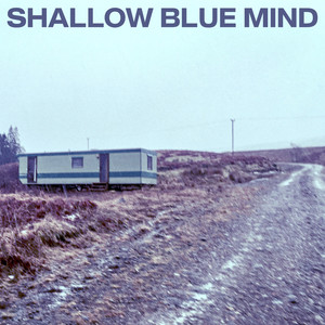 Shallow Blue Mind