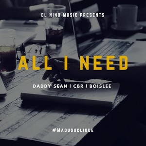 All I Need (Explicit)