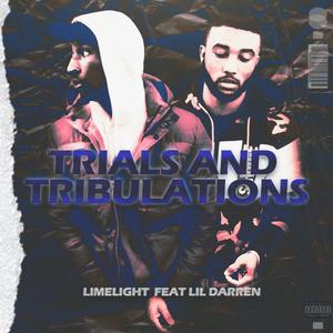 Trials And Tribulations (feat. Lil Darren) [Explicit]