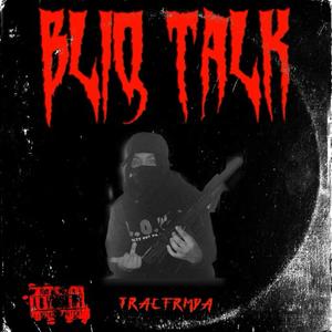 Bliq Talk (Explicit)