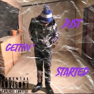 Just Gettin' Started (Explicit)