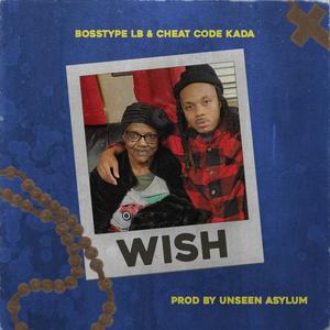 Wish (feat. Cheat Code Kada) [Explicit]