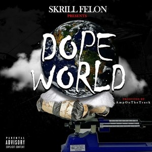 Dope World (Explicit)