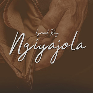 Ngiyajola (Explicit)