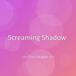 Screaming Shadow