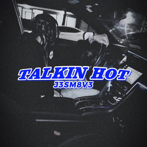 Talkin Hot (Explicit)