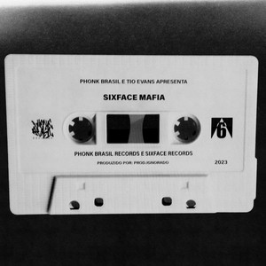 Sixface Mafia (Explicit)