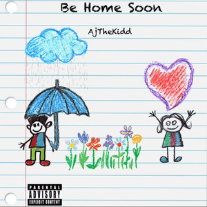 Be Home Soon (Explicit)