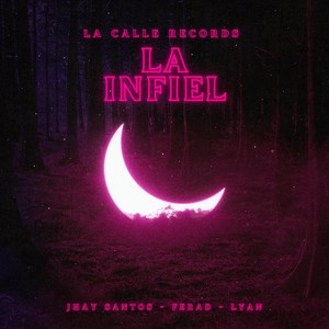 La Infiel (Explicit)