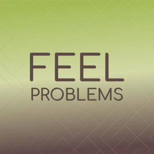 Feel Problems