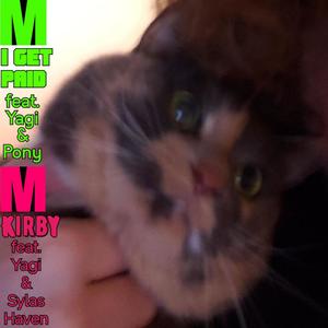 i get paid (feat. Yagi & Pony) (Explicit)