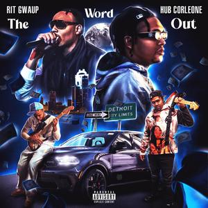 The Word Out (Explicit)