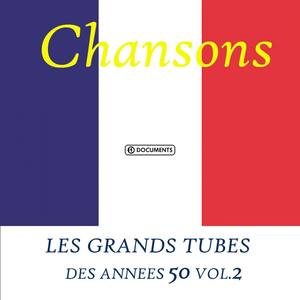 Les Grands Tubes Des Annees 50 Vol. 2