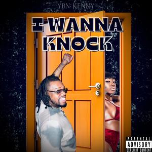 I Wanna Knock (Explicit)