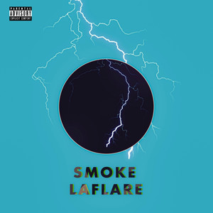Smoke La Flare (Explicit)