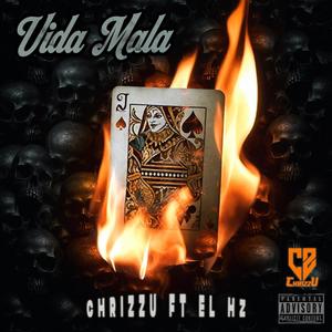 Vida Mala (feat. El Hz Official) [Explicit]