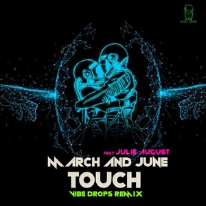 Touch (Vibe Drops Remix)